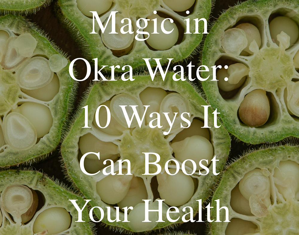 Magic in Okra Water